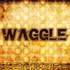 Waggle